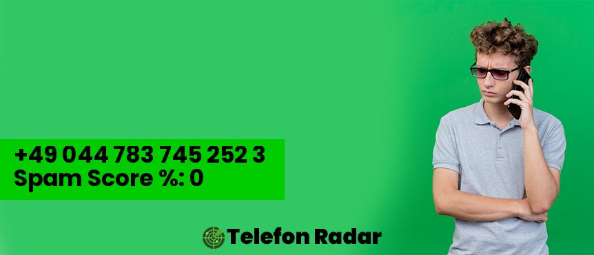 ✅ Telefonnummer +49 00447837452523 - Telefon Radar