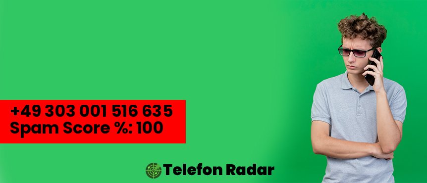 🚨 Telefonnummer +49 0303001516635 - Telefon Radar
